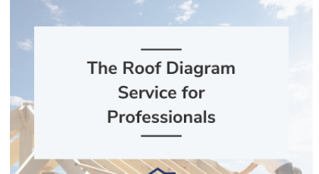 The Roof Diagram Service for Professionals